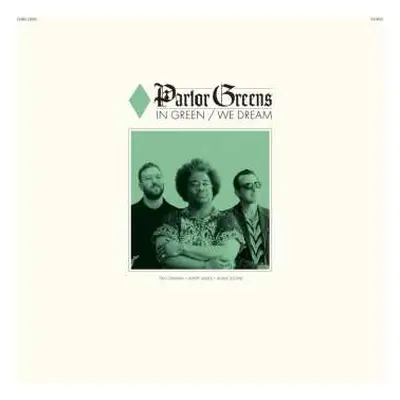 LP Parlor Greens: In Green / We Dream