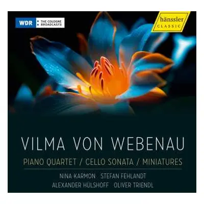 CD Vilma Von Webenau: Klavierquartett E-moll