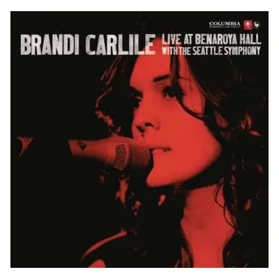 CD Brandi Carlile: Live At Benaroya Hall With The Seattle Symphony