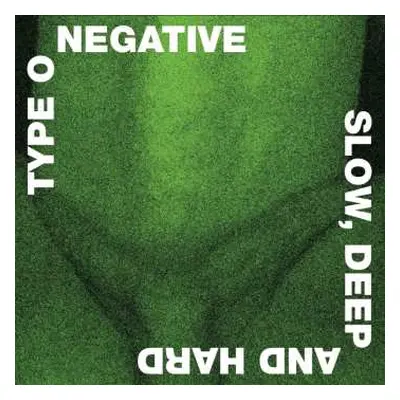 2LP Type O Negative: Slow, Deep And Hard CLR | LTD