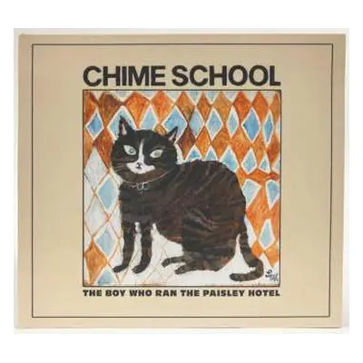 CD Chime School: The Boy Who Ran The Paisley Hotel