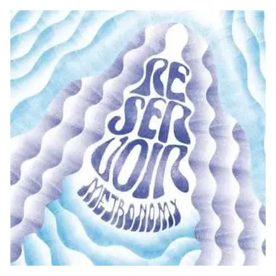 LP Metronomy: Reservoir