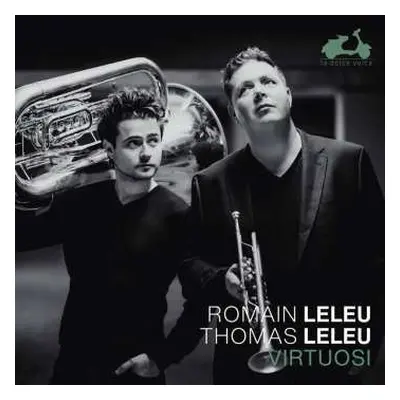 CD Various: Romain & Thomas Leleu - Virtuosi (musik Für Trompete & Tuba)