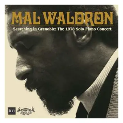 2CD Mal Waldron: Searching In Grenoble: The 1978 Solo Piano Concert