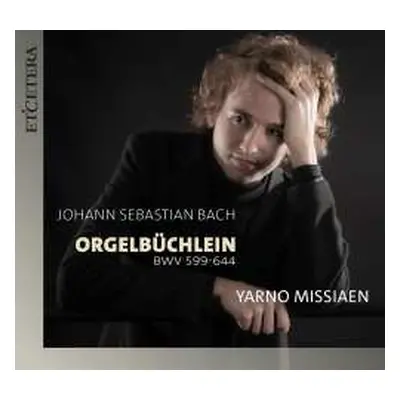 CD Yarno Missiaen: Bach: Orgelbuchlein (bwv 599-644)