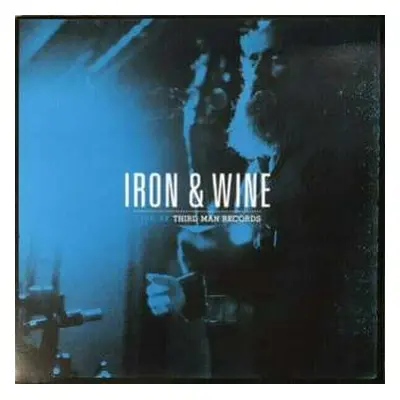 LP Iron And Wine: Live at Third Man Records