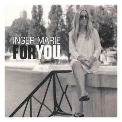 CD Inger Marie Gundersen: For You