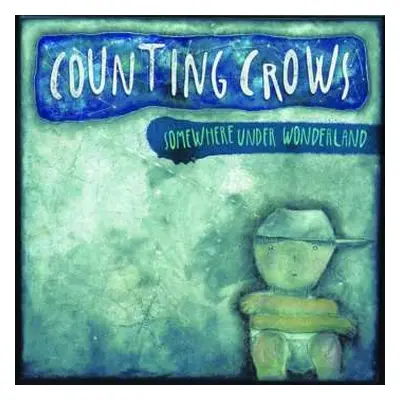 LP Counting Crows: Somewhere Under Wonderland