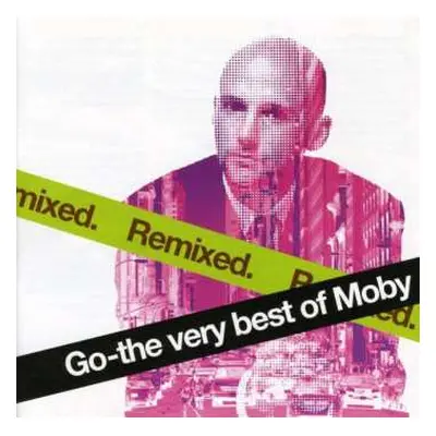 CD Moby: Go - The Very Best Of Moby (Remixed)