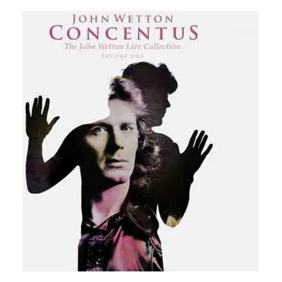 10CD John Wetton: Concentus: The Live Collection Vol.1