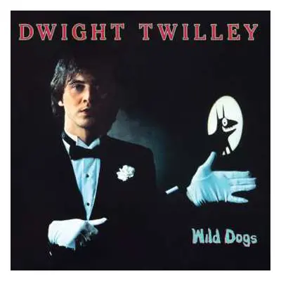 CD Dwight Twilley: Wild Dogs