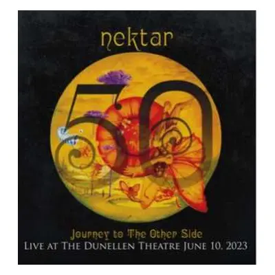 2CD/Blu-ray Nektar: Journey To The Other Side - Live At The Dunellen Theatre June10, 2023