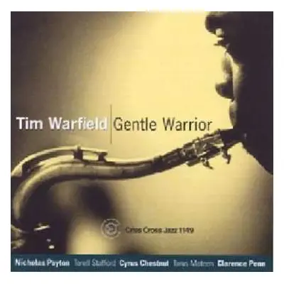 CD Tim Warfield Quintet: Gentle Warrior