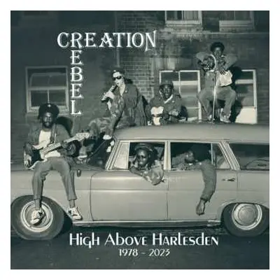 6CD/Box Set Creation Rebel: High Above Harlesden 1978 - 2023