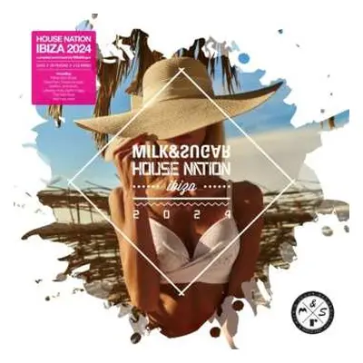 2CD Milk & Sugar: House Nation Ibiza 2024