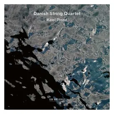 CD The Danish String Quartet: Keel Road