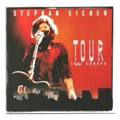 CD Stephan Eicher: Tour Taxi Europa - Live