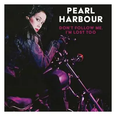 CD Pearl Harbour: Don't Follow Me, I'm Lost Too