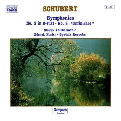 CD Franz Schubert: Symphonies No. 5 In B-Flat . No. 8 "Unfinished"