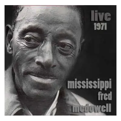 CD Fred McDowell: Live 1971