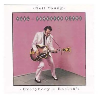 CD Neil Young: Everybody's Rockin'