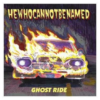 SP HEWHOCANNOTBENAMED: Ghost Ride