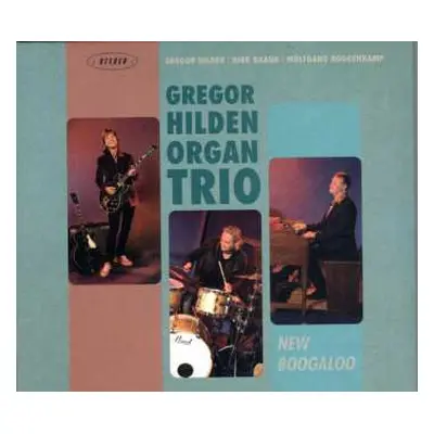 CD Gregor Hilden Organ Trio: New Boogaloo