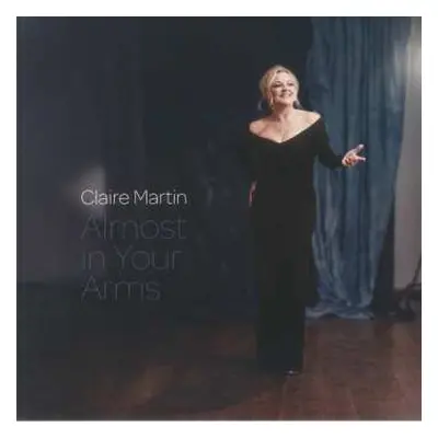 LP Claire Martin: Almost In Your Arms