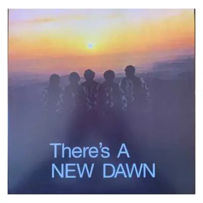 LP The New Dawn: There's A New Dawn CLR | LTD