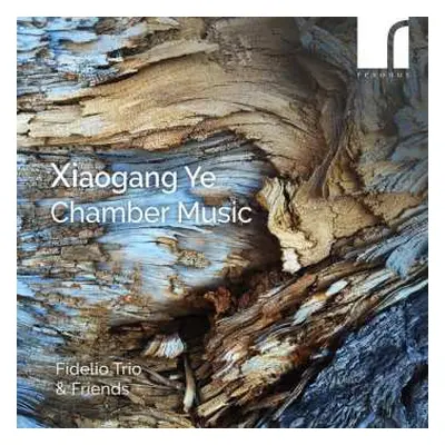 CD Xiaogang Ye: Chamber Music