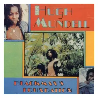 CD Hugh Mundell: Blackman's Foundation