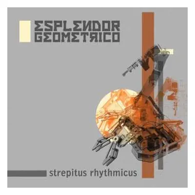 CD Esplendor Geométrico: Strepitus Rhythmicus