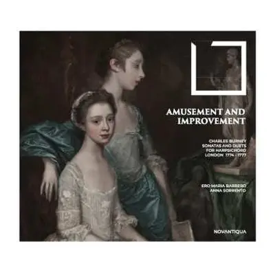 2CD Charles Burney: Sonaten & Duette Für Klavier 4-händig "amusement And Improvement"