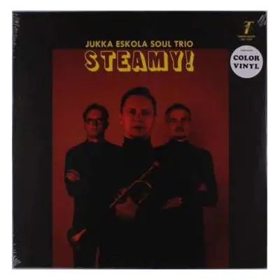 LP Jukka Eskola Soul Trio: Steamy! LTD | CLR