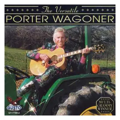 CD Porter Wagoner: The Versatile Porter Wagoner