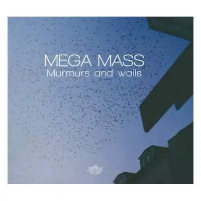 CD Mega Mass: Murmurs And Wails