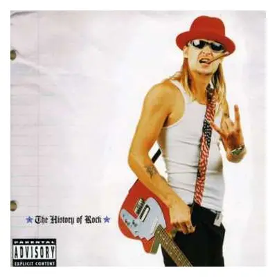 CD Kid Rock: The History Of Rock