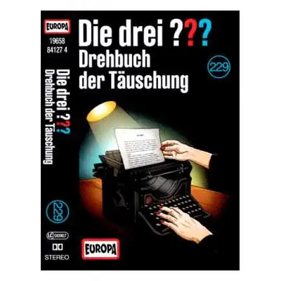 MC André Minninger: Die Drei ??? 229 - Drehbuch Der Täuschung