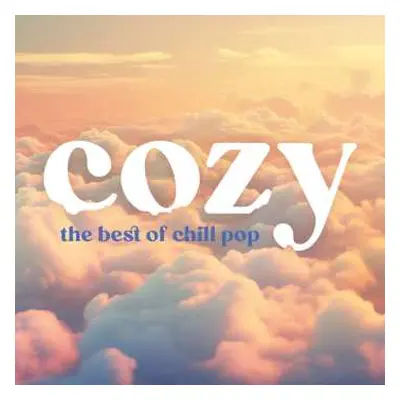 2LP Various: Cozy - The Best Of Chill Pop