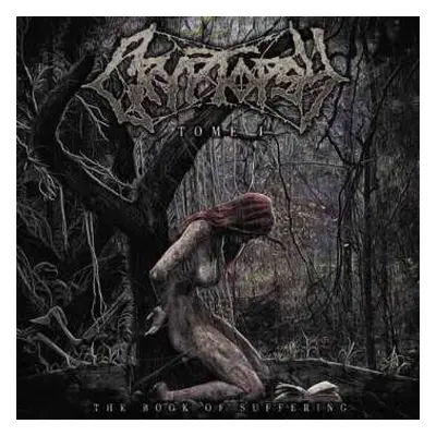 CD Cryptopsy: The Book Of Suffering - Tome I