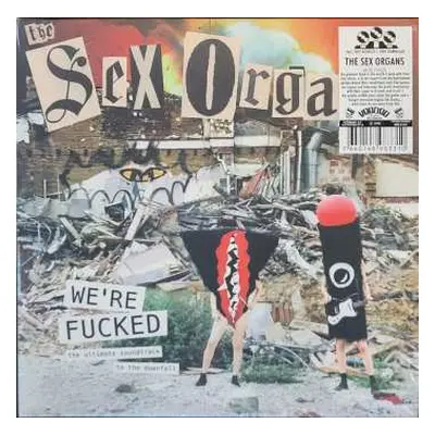 LP The Sex Organs: We're Fucked