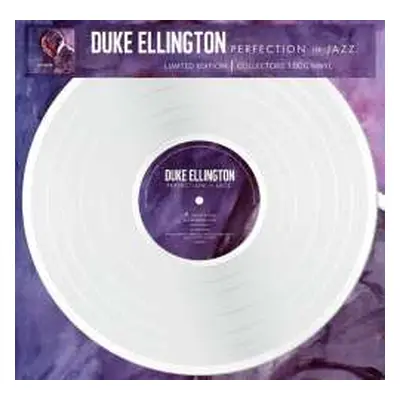 LP Duke Ellington: Perfection In Jazz (180g) (limited Edition) (white Vinyl)