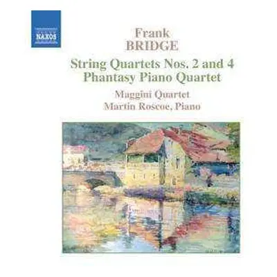 CD Frank Bridge: String Quartets Nos. 2 and 4 – Phantasy Piano Quartet