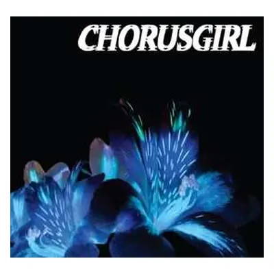 LP Chorusgirl: Chorusgirl