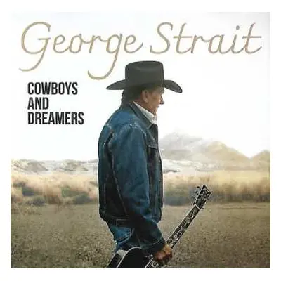 CD George Strait: Cowboys And Dreamers