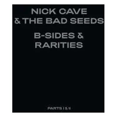 7LP/Box Set Nick Cave & The Bad Seeds: B-Sides & Rarities (Parts I & II) DLX | LTD