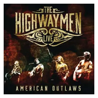 3CD/DVD/Box Set The Highwaymen: Live - American Outlaws