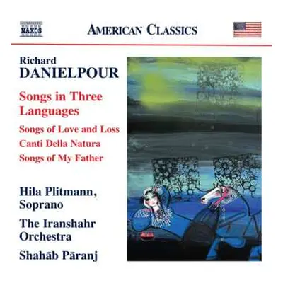 CD Richard Danielpour: Songs In Three Languages