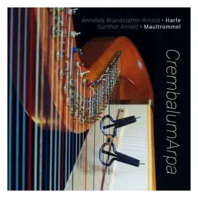 CD Crembalumarpa-duo Brandstätter/arnold: Harfe & Maultrommel