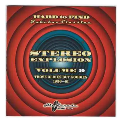 CD Various: Hard To Find Jukebox Classics - Stereo Explosion Volume 9: Those Oldies But Goodies